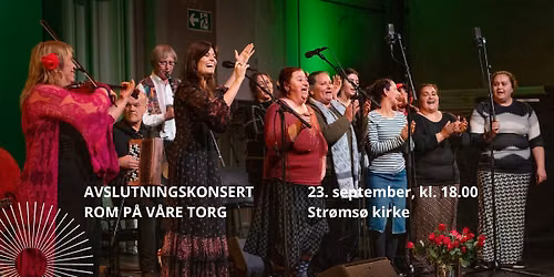 Avslutningskonsert: ROM P\u00c5 V\u00c5RE TORG