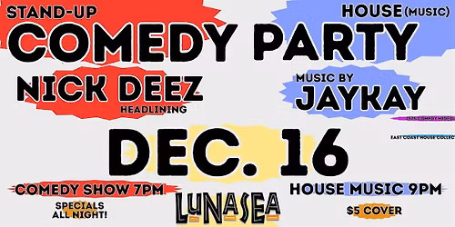 Stand-Up Comedy House (Music) Party at Lunasea VB!