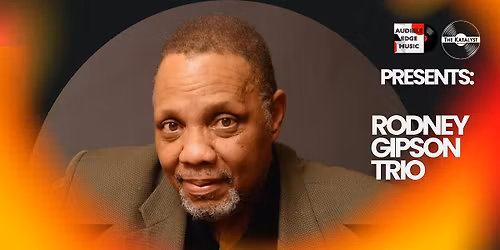 Rodney Gipson Trio @ Katalyst Coffee and Music Gallery