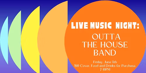 Live Music Night: Outta the House Band