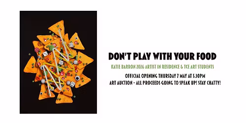 DON'T PLAY WITH YOUR FOOD: OFFICIAL OPENING & AUCTION