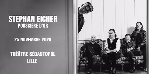 Stephan Eicher - Th\u00e9\u00e2tre S\u00e9bastopol, Lille - 25.11.2026