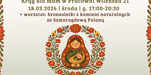 Mamuszki - \u201eTo, co we mnie cenne\u201d kr\u0105g mam z warsztatem tworzenia bransoletki