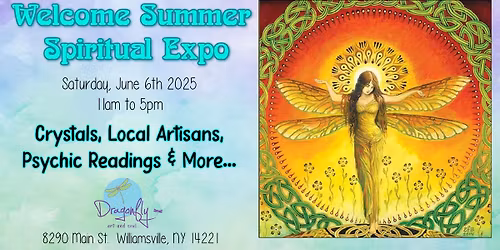 Welcome Summer Spiritual Expo & Gem Show