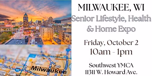 MILWAUKEE, WI, SENIOR LIFESTYLE, HEALTH & HOME EXPO