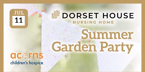 \ud83c\udf1e Summer Garden Party at Dorset House \ud83c\udf1e