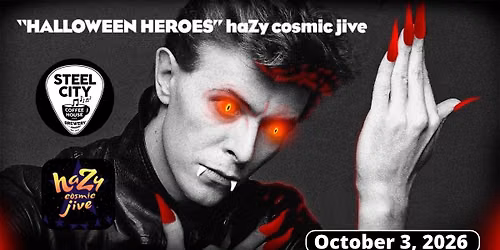 haZy cosmic jive - Bowie - Debut At Steel City Coffee & Bewery