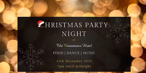 Christmas Party Night at The Wainstones Hotel | Saturday 13th December 