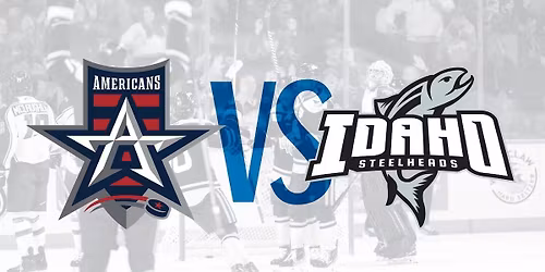 Idaho Steelheads vs. Allen Americans