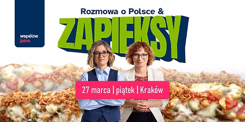 Zapieksy z Gosek-Popio\u0142ek i Biejat! | Spotkanie otwarte w Krakowie
