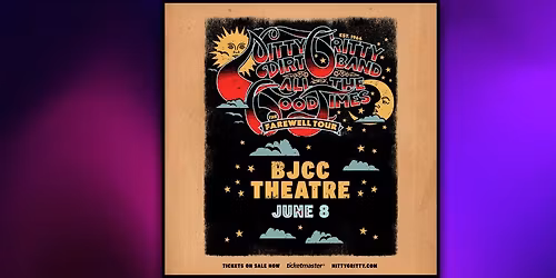Nitty Gritty Dirt Band: All The Good Times - The Farewell at The Carolina Opry Theater