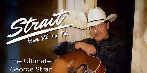 Strait From Me To You - Tribute to George Strait