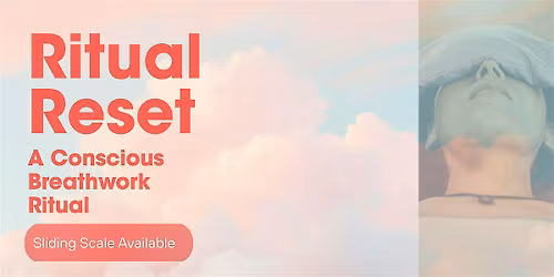 Conscious Breathwork - Summer Ritual Series - (Pay What You Can)