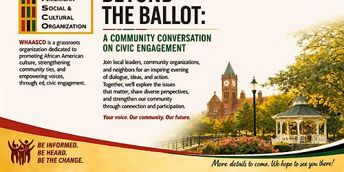 BEYOND THE BALLOT: A COMMUNITY CONVERSATION ON CIVIC ENGAGEMENT