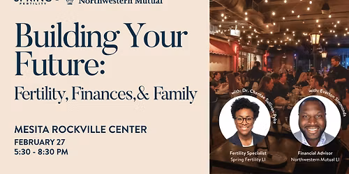 Building Your Future: Fertility, Finances & Family