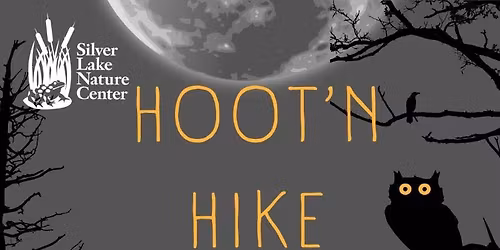 Hoot\u2019N Hike & Campfire