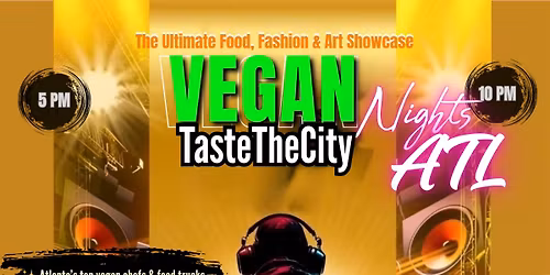 Vegan Nights ATL - Taste The City