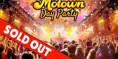 Motown Day Party: Manchester \u2728 Sold Out \u274c