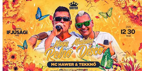 II.Nagy Mulat\u00f3s Retro Disco\ud83d\udd25MC HAWER & TEKKN\u0150\ud83d\udd25