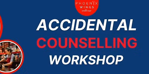Accidental Counselling Workshop (IN-PERSON)