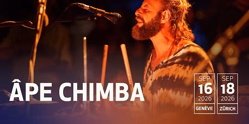 Âpe Chimba - Concert Live - 16 septembre 2026 - Genève