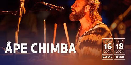 \u00c2pe Chimba - Concert Live - 16 septembre 2026 - Gen\u00e8ve