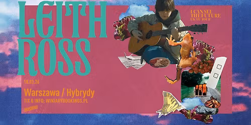LEITH ROSS \/ 18.03.26 \/ Hybrydy, Warszawa