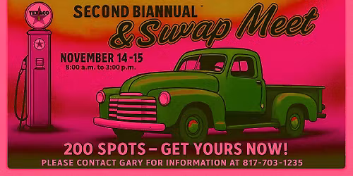 Second Biannual Fort Worth Car Storage & Swap Meet | 200 Spots-get yours now!