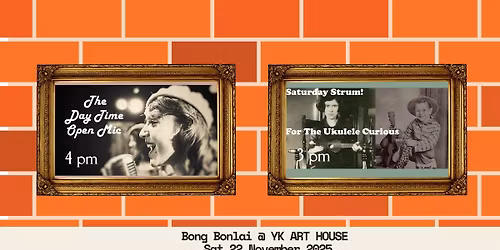 The Day Time Open Mic & Ukulele Circle 22 Nov 2025