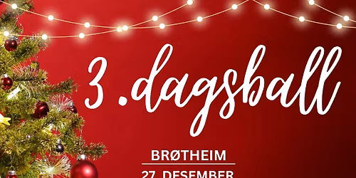 3. dagsball p\u00e5 Br\u00f8theim