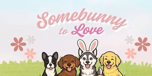 Somebunny to Love - Spring Adoption Event