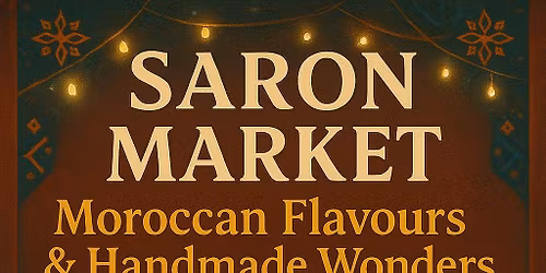 Saron Market Moroccan Flavours & Handmade Wonders