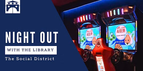 Night Out With the Library at the Social District