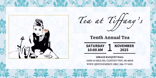 Tea at Tiffany's - Tenth Annual Tea