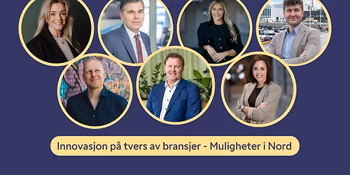 Innovasjon p\u00e5 tvers av bransjer - Muligheter i Nord