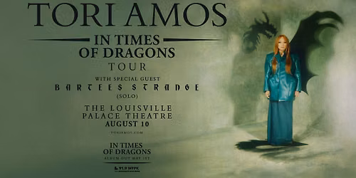 Tori Amos: In Times of Dragons Tour presented by 91.9 WFPK