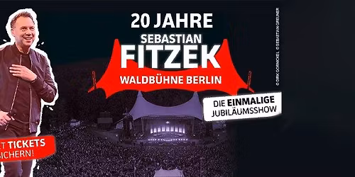 20 Jahre Sebastian Fitzek - Die einmalige Jubil\u00e4umsshow