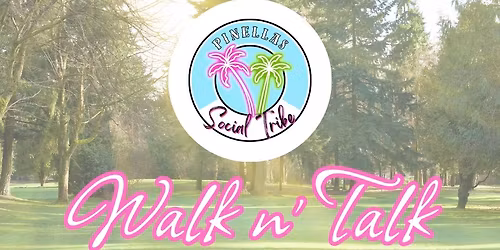 Walk n\u2019 Talk @ Eagle Lake Park