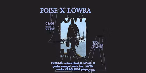 POISE X LOWRA | DD