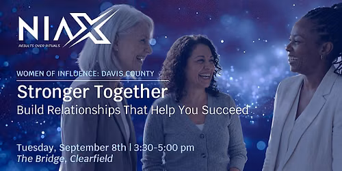 NIAX - Women of Influence Member Meeting - Davis (guests are welcome)