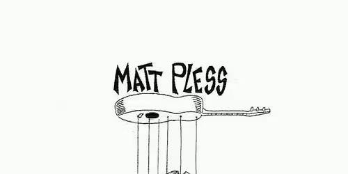 MATT PLESS