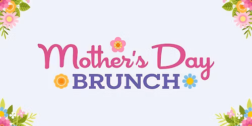 Mother's Day Brunch!