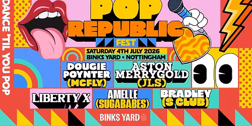 Pop Republic Fest | Binks Yard, Nottingham