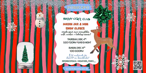 Make Your Own Mason Jar Snowglobes with Gather Craft Club @ Periscope