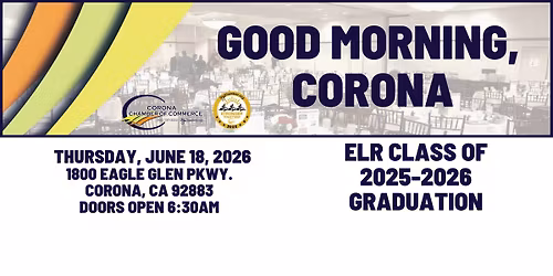 Good Morning, CORONA - ELR Class of 2025-2026 Graduation