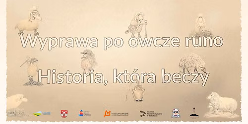 Wyprawa po owcze runo. Historia, kt\u00f3ra beczy