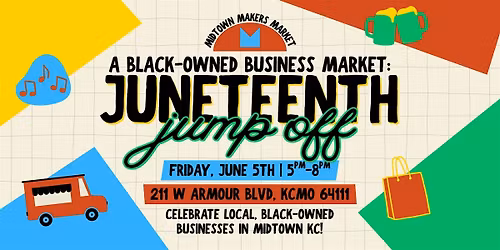 Midtown Makers Market: Juneteenth Jumpoff