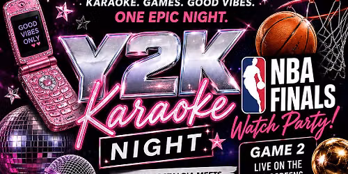 Y2K Karaoke Night: NBA Finals, Games, Drinks & Good Vibes