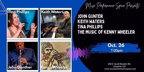 John Gunther/Keith Waters/Tina Phillips Perform the Music of Kenny Wheeler