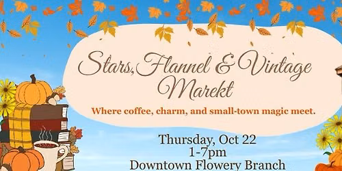 Stars, Flannel & Vintage Market
